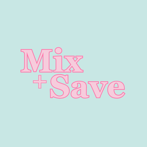 MIX + SAVE